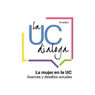 UC Dialoga 2018 “Mujer en la UC: avances y desafíos actuales”